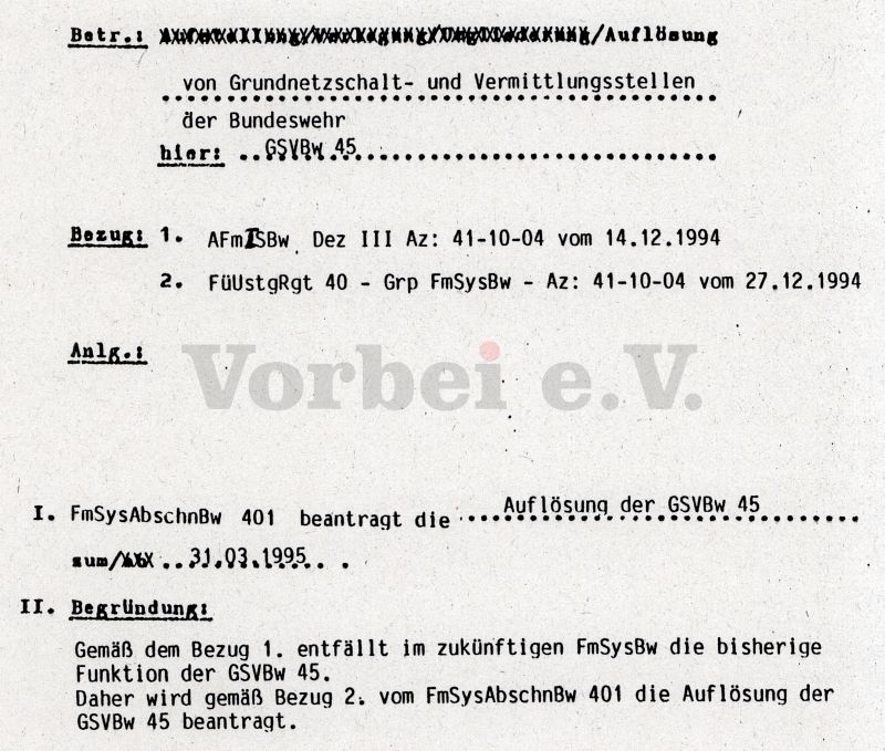 Auszug aus “Auflösung der Grundnetzschalt- und Vermittlungsstellen der Bundeswehr / hier: GSVBw 45” vom Fernmeldesystemabschnitt Bw 401 (18.01.1995 / Archiv Vorbei e.V.).