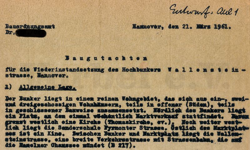 Die Abbildung zeigt die Seite 1 des drei Seiten umfassenden Baugutachtens des Hochbunkers in der Wallensteinstraße vom 21.03.1961. (Quelle: Landeshauptstadt Hannover, Akte 38-01, Mappe "D" / im Vereinsarchiv des Vorbei e.V.)